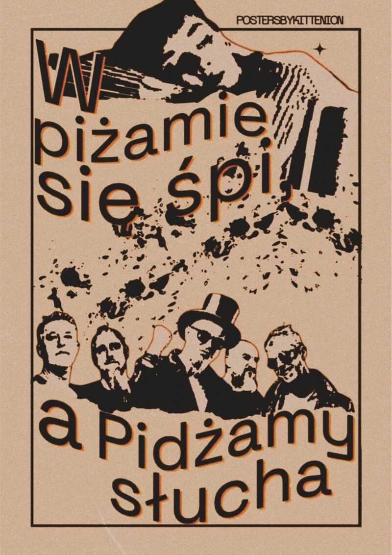 W piżamie się śpi, a pidżamy się słucha